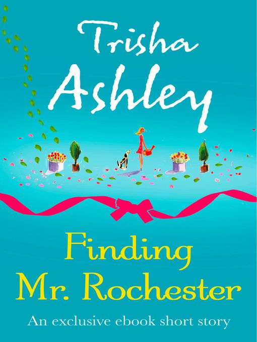 Title details for Finding Mr Rochester by Trisha Ashley - Wait list